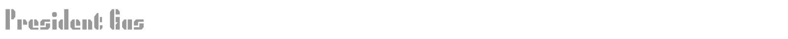 President Gas font preview